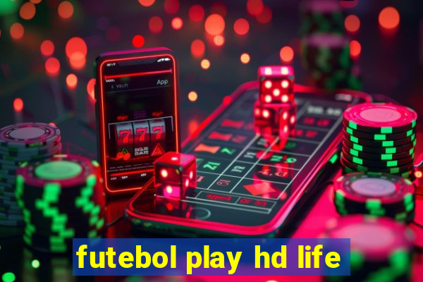 futebol play hd life